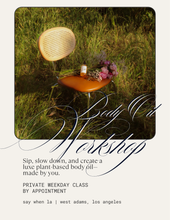 Load image into Gallery viewer, Private Body Oil Workshop – (Los Angeles) | Book a date