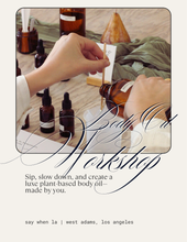 Load image into Gallery viewer, Body Oil Blending – (Los Angeles) | Sun Apr 5th 2-4pm
