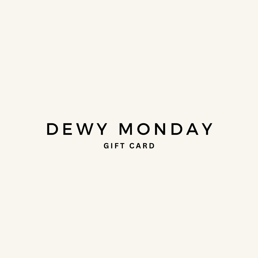 DEWY MONDAY gift card